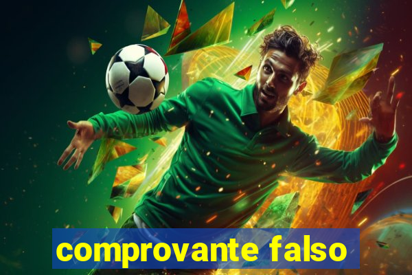 comprovante falso